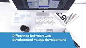 Web Development Or Application Development