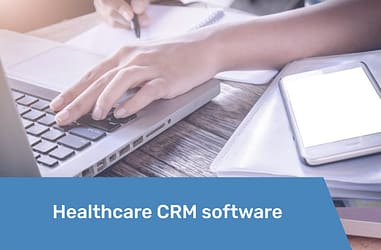 Preview Healthcare CRM software