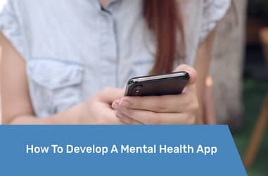 Preview How To Develop A Mental Health App
