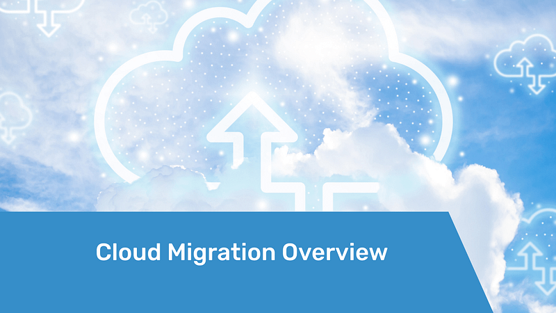 cloud migration overview