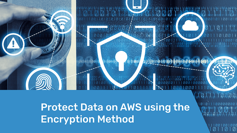 Protect Data on AWS with Encryption