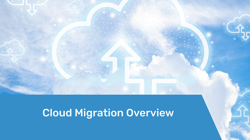 cloud migration overview