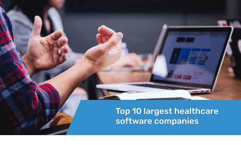 Top largest healthcare software companies