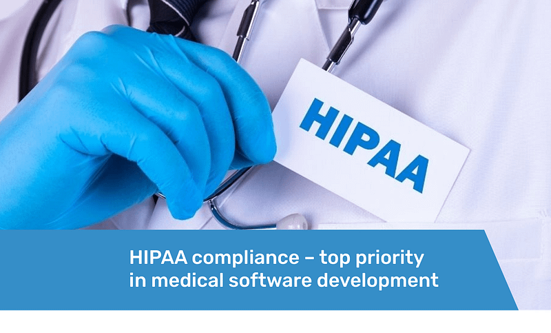 HIPAA compliance – top priority in medical software development Featured
