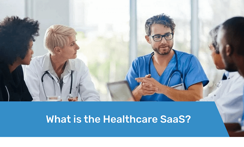 Featured What is the Healthcare SaaS