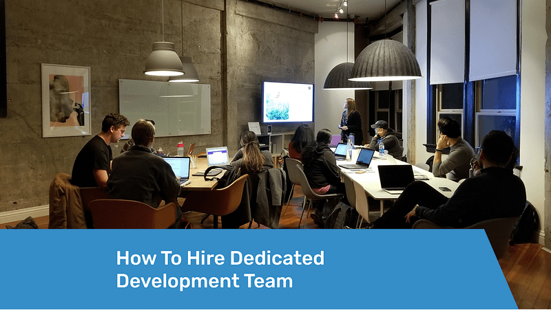 Featured How To Hire Dedicated Development Team
