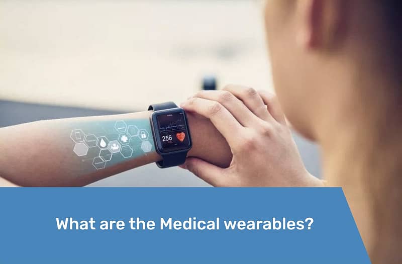 Preview What are the Medical wearables
