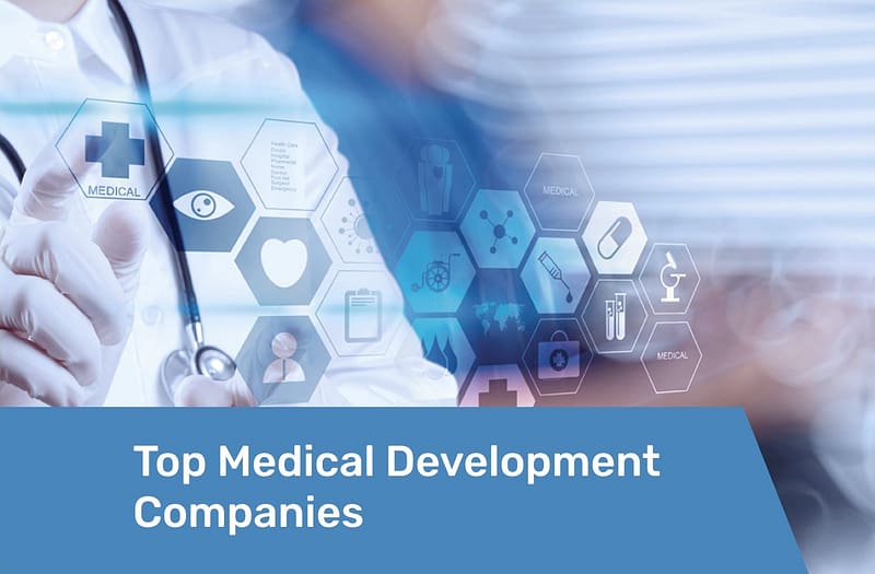 Preview Top Medical Development Companies